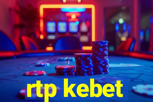 rtp kebet